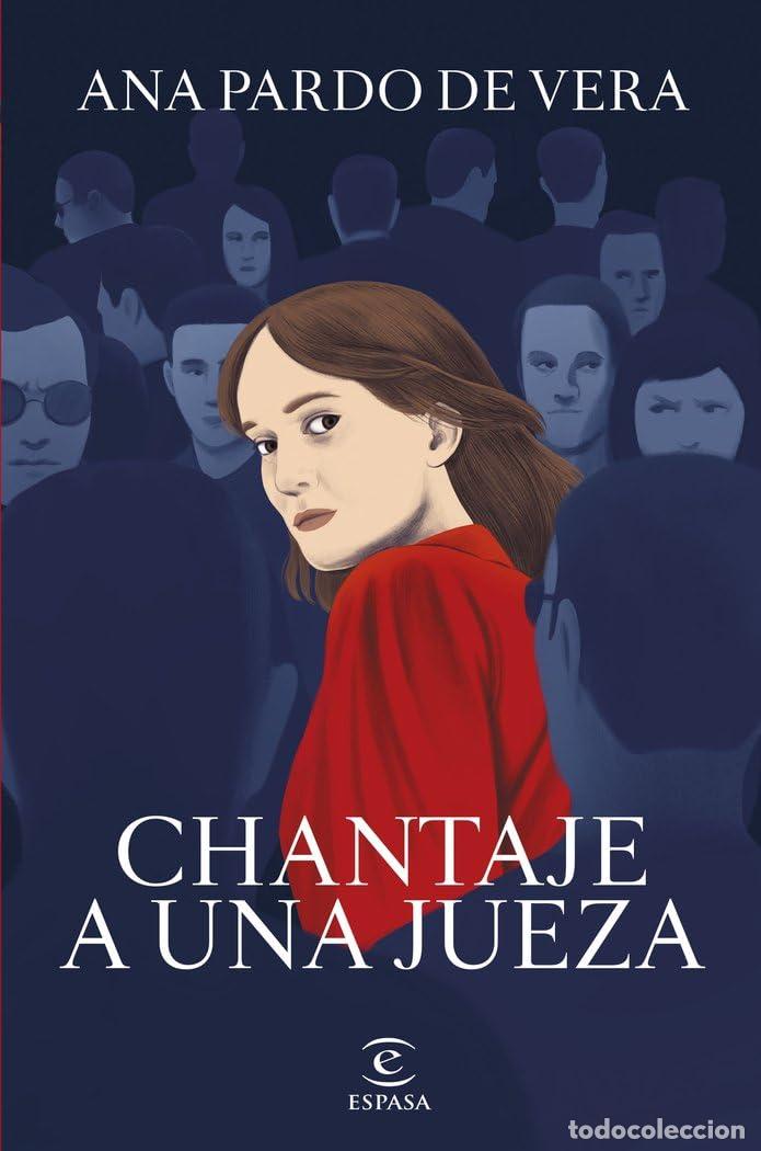 Libros de segunda mano: Chantaje a una jueza (ESPASA NARRATIVA)