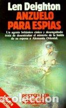 Libros de segunda mano: ANZUELO PARA ESPIAS - DEIGHTON Len