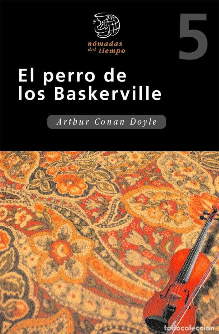 Libros de segunda mano: EL PERRO DE LOS BASKERVILLE (N&oacute;madas del tiempo)