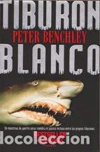 Gebrauchte B&uuml;cher: Tiburon Blanco - Benchley, Peter