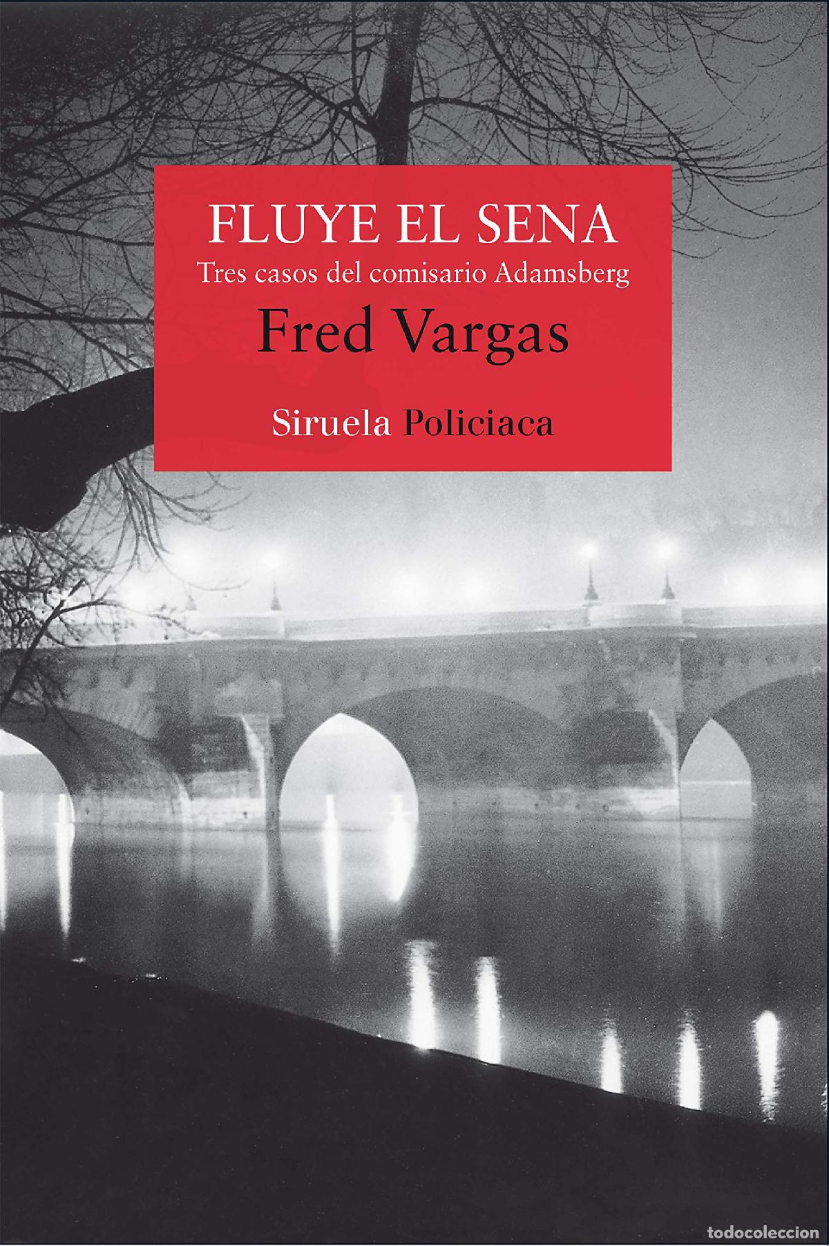 Gebrauchte B&uuml;cher: Fluye el Sena: Tres casos del comisario Adamsberg