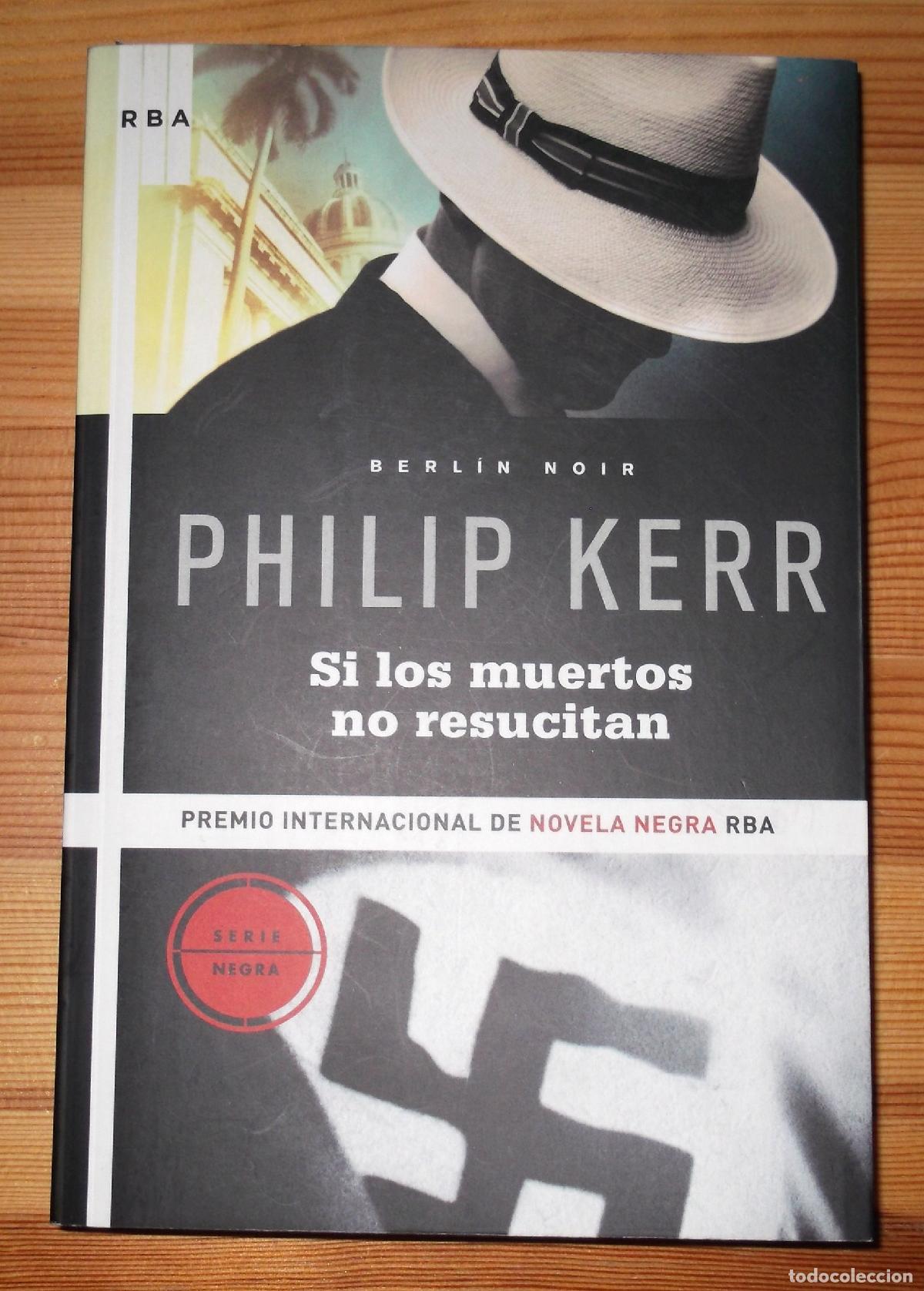 Libros de segunda mano: Si los muertos no resucitan: 6 (Serie Negra)