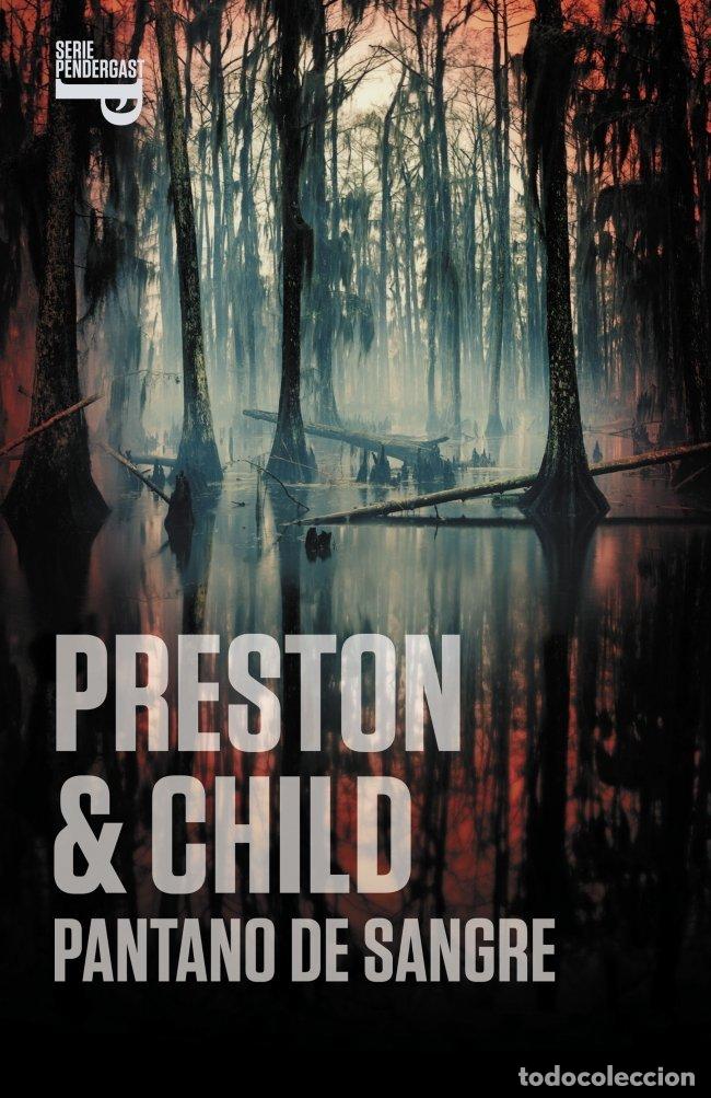 Livres d'occasion: Pantano de sangre (Inspector Pendergast 10)