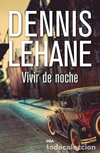 Second hand books: Vivir de noche - Dennis Lehane