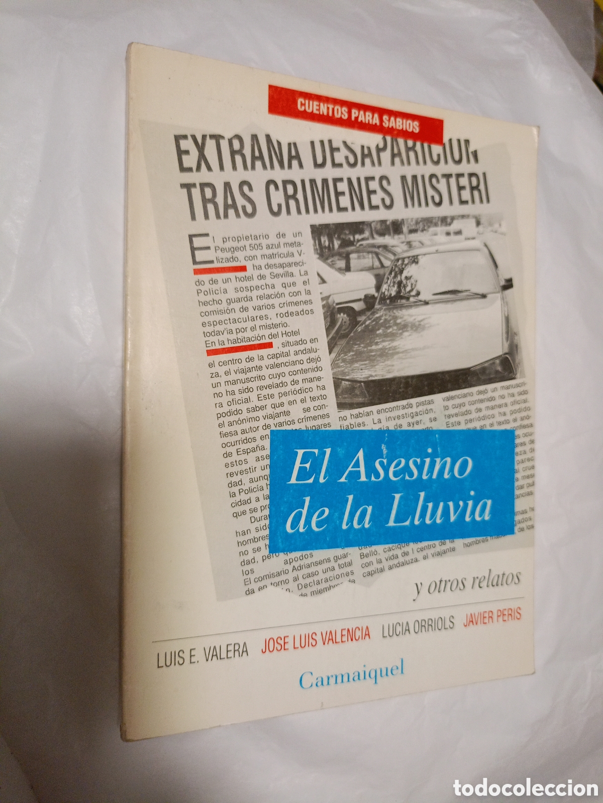 Second hand books: EL ASESINO DE LA LLUVIA Y OTROS RELATOS. L.E. VALERA / J.L. VALENCIA / L. ORRIOLS / J. PERIS