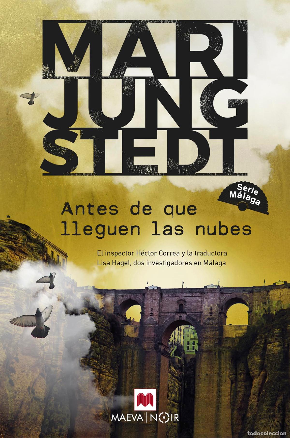 Libri di seconda mano: Antes de que lleguen las nubes (Serie M&aacute;laga 1): El inspector H&eacute;ctor Correa y la traductora sueca Li