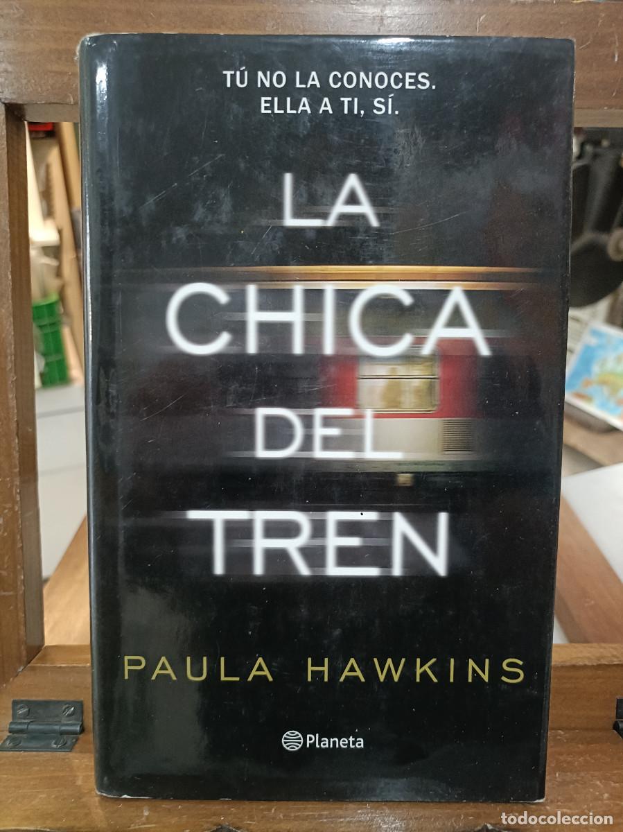 Libros de segunda mano: La Chica del Tren - Paula Hawkins - Ed. Planeta 2015