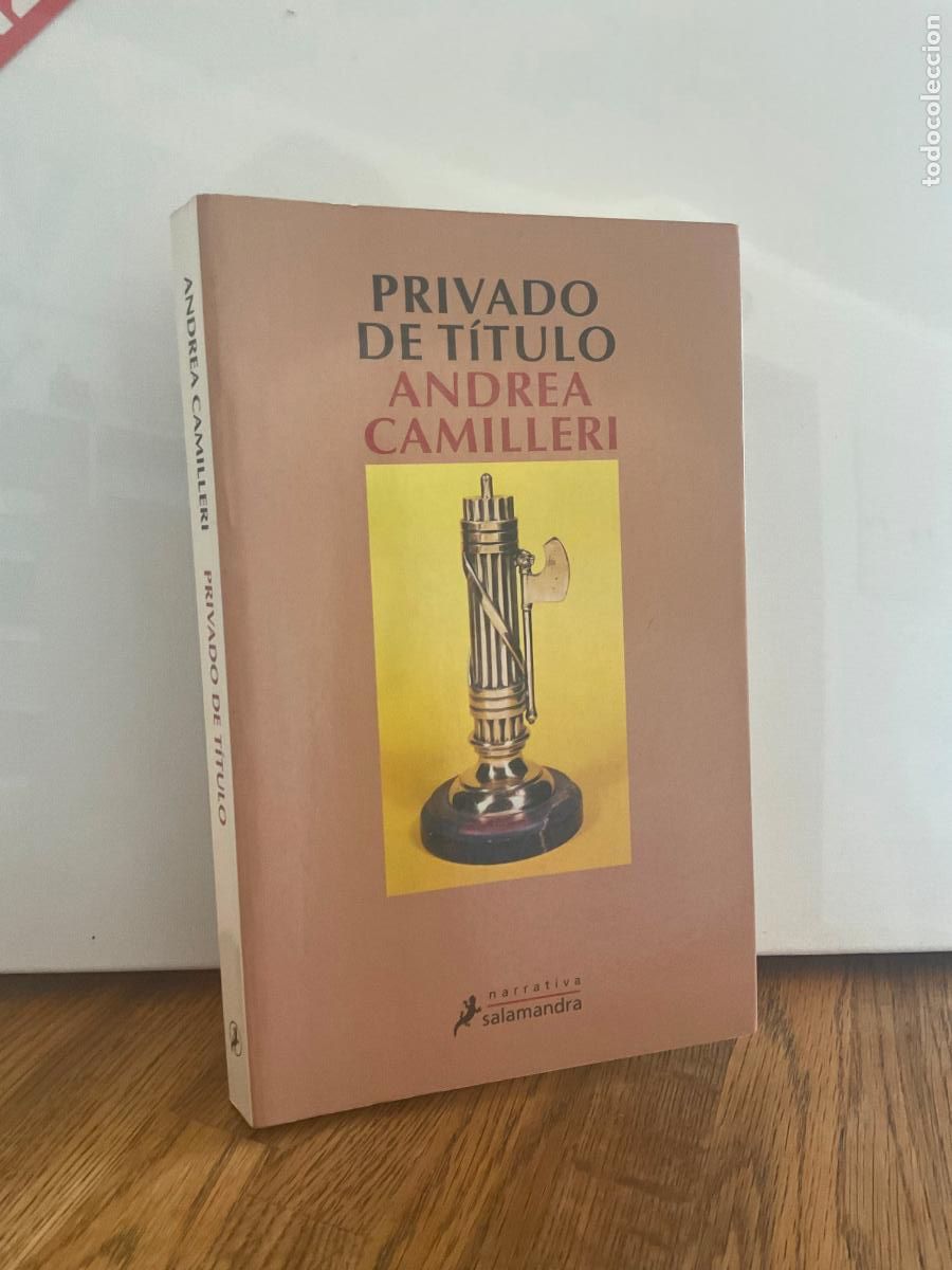 Libros de segunda mano: PRIVADO DE T&Iacute;TULO - ANDREA CAMILLERI - SALAMANDRA - MUY BUEN ESTADO