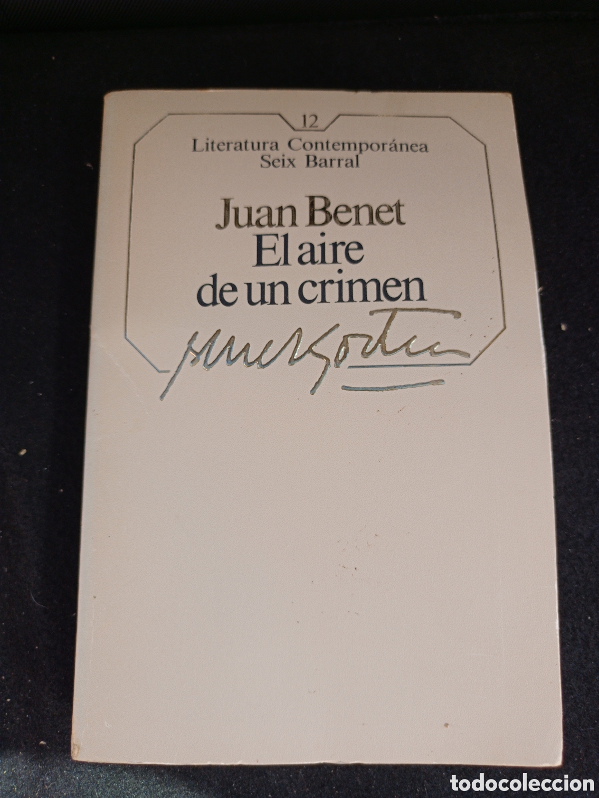 Libros de segunda mano: EL AIRE DE UN CRIMEN - JUAN BENET - SEIX BARRAL - 1984