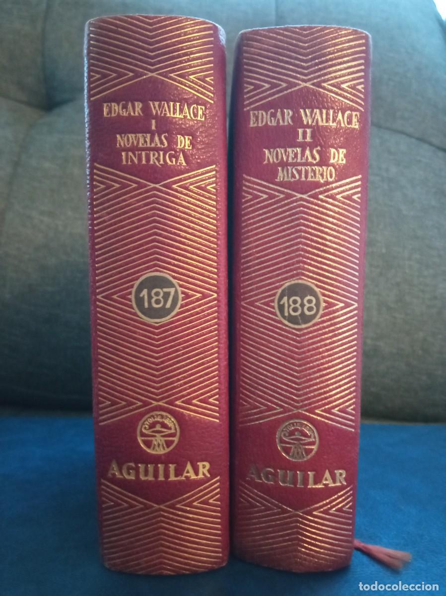 Libros de segunda mano: EDGAR WALLACE - NOVELAS DE INTRIGA. NOVELAS DE MISTERIO. AGUILAR, 1949.
