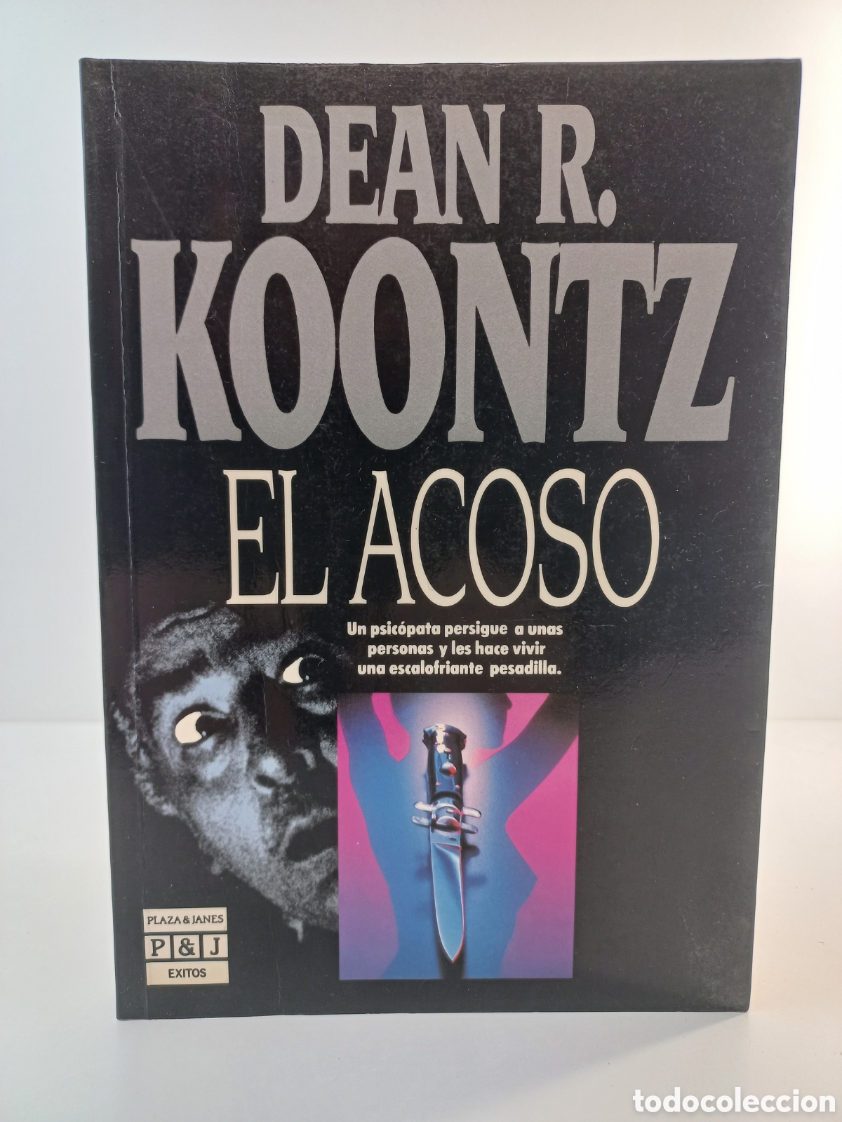 Libros de segunda mano: El acoso. Dean Koontz. Plaza y Jan&eacute;s, colecci&oacute;n &Eacute;xitos, primera edici&oacute;n, 1990. Terror.