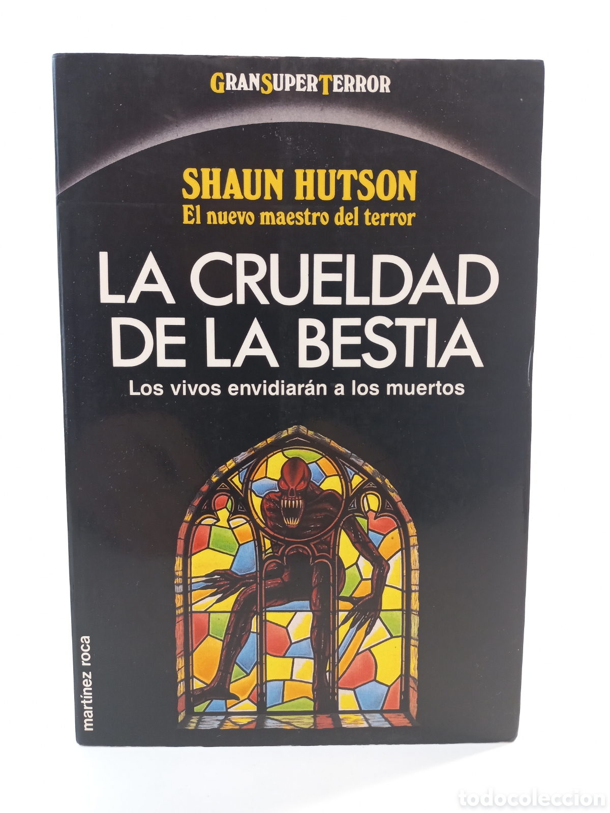 Libros de segunda mano: La crueldad de la bestia. Shaun Hutson. Mart&iacute;nez Roca, colecci&oacute;n Gran Super Terror, 1992.