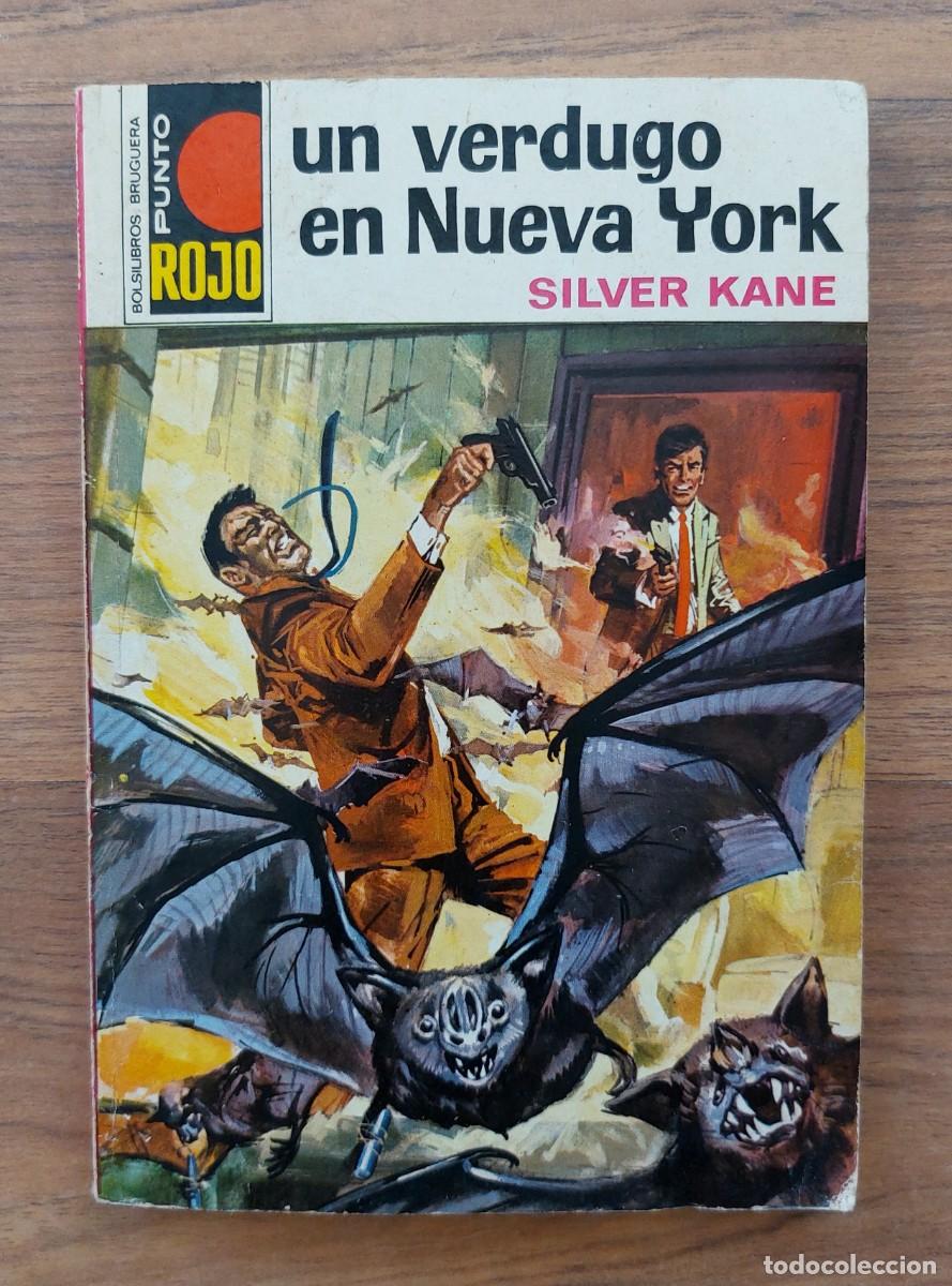 Libros de segunda mano: PUNTO ROJO BRUGUERA N&ordm; 541-UN VERDUGO EN NUEVA YORK (SILVER KANE) NOVELAS-BOLSILIBROS-PULP