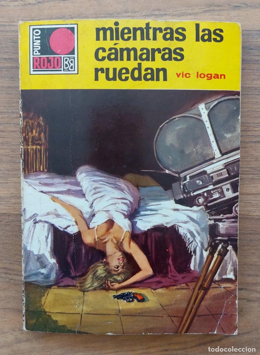 Libros de segunda mano: PUNTO ROJO BRUGUERA N&ordm; 372-MIENTRAS LAS CAMARAS RUEDAN (VIC LOGAN) NOVELAS-BOLSILIBROS-PULP