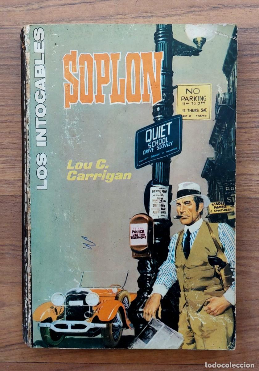 Libros de segunda mano: LOS INTOCABLES ROLLAN N&ordm; 6-SOPLON (LOU CARRIGAN) NOVELAS-BOLSILIBROS-PULP