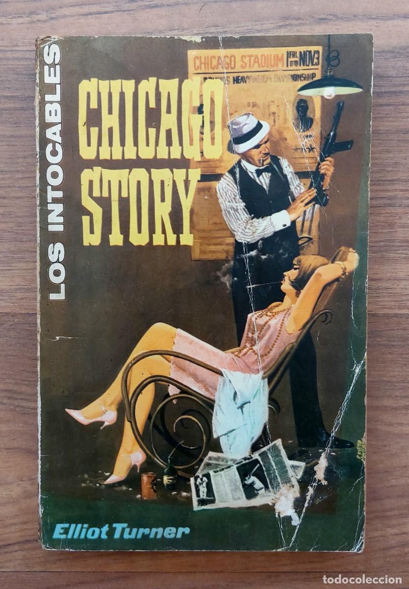 Libros de segunda mano: LOS INTOCABLES ROLLAN N&ordm; 5-CHICAGO STORY (ELLIOT TURNER) NOVELAS-BOLSILIBROS-PULP