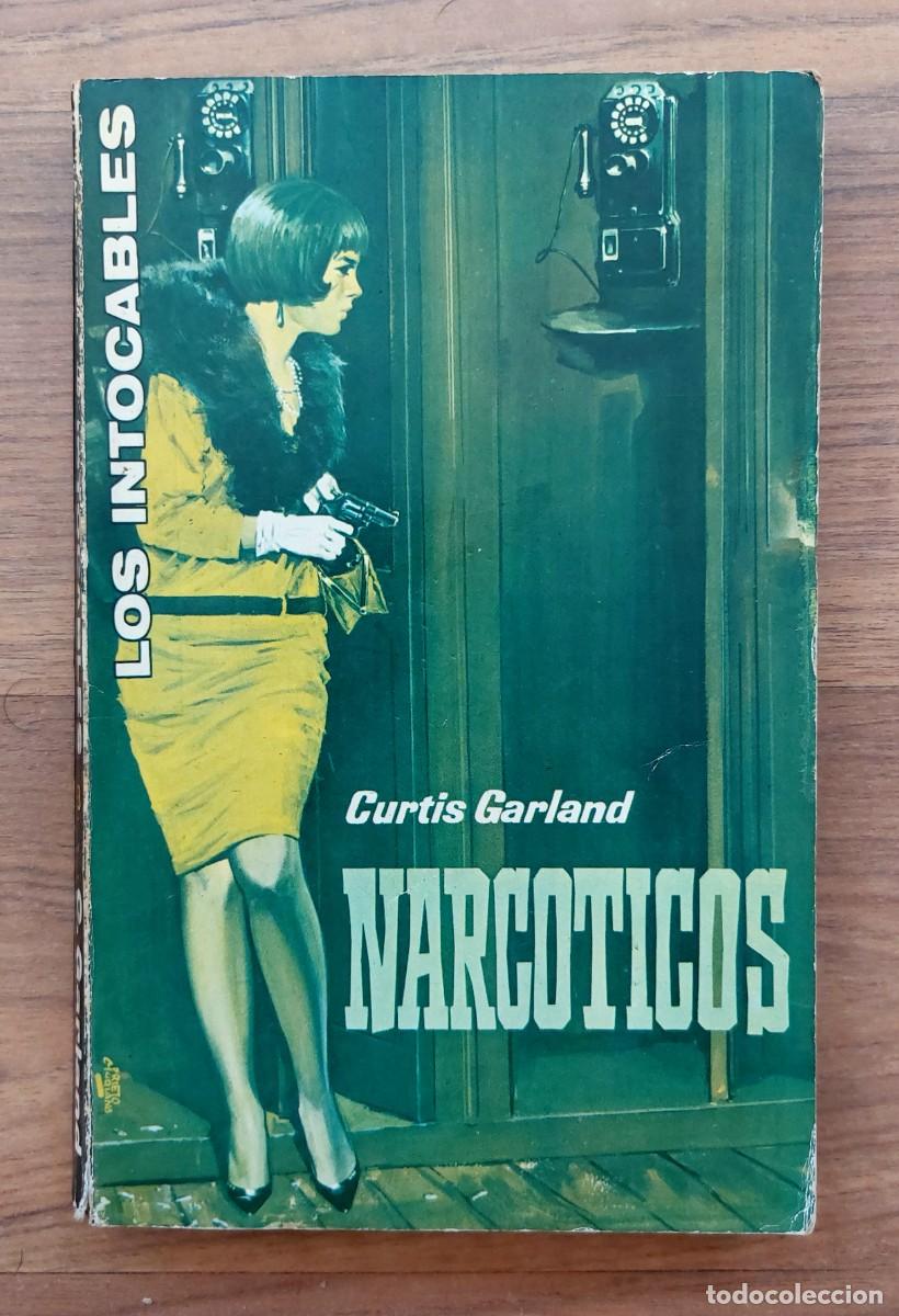 Libros de segunda mano: LOS INTOCABLES ROLLAN N&ordm; 3-NARCOTICOS (CURTIS GARLAND) NOVELAS-BOLSILIBROS-PULP