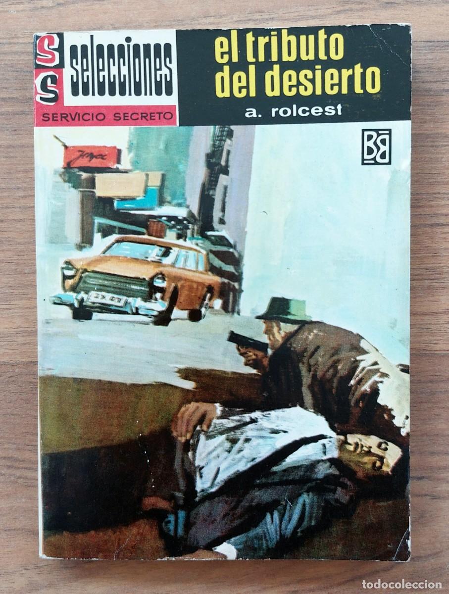 Libros de segunda mano: SELECCIONES SERVICIO SECRETO N&ordm; 199-EL TRIBUTO DEL DESIERTO (A.ROLCEST) NOVELAS-BOLSILIBROS-PULP