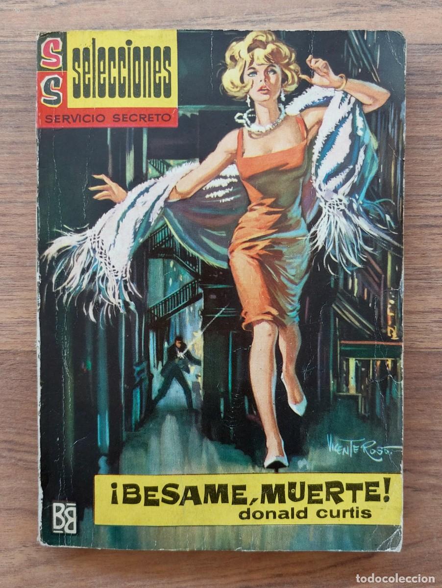 Libros de segunda mano: SELECCIONES SERVICIO SECRETO N&ordm; 75-BESAME, MUERTE (DONALD CURTIS) NOVELAS-BOLSILIBROS-PULP