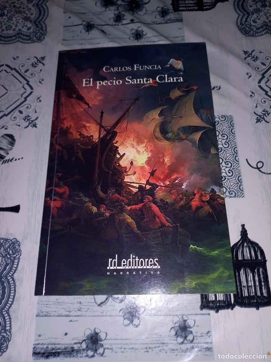 Libros de segunda mano: EL PECIO SANTA CLARA - CARLOS FUNCIA