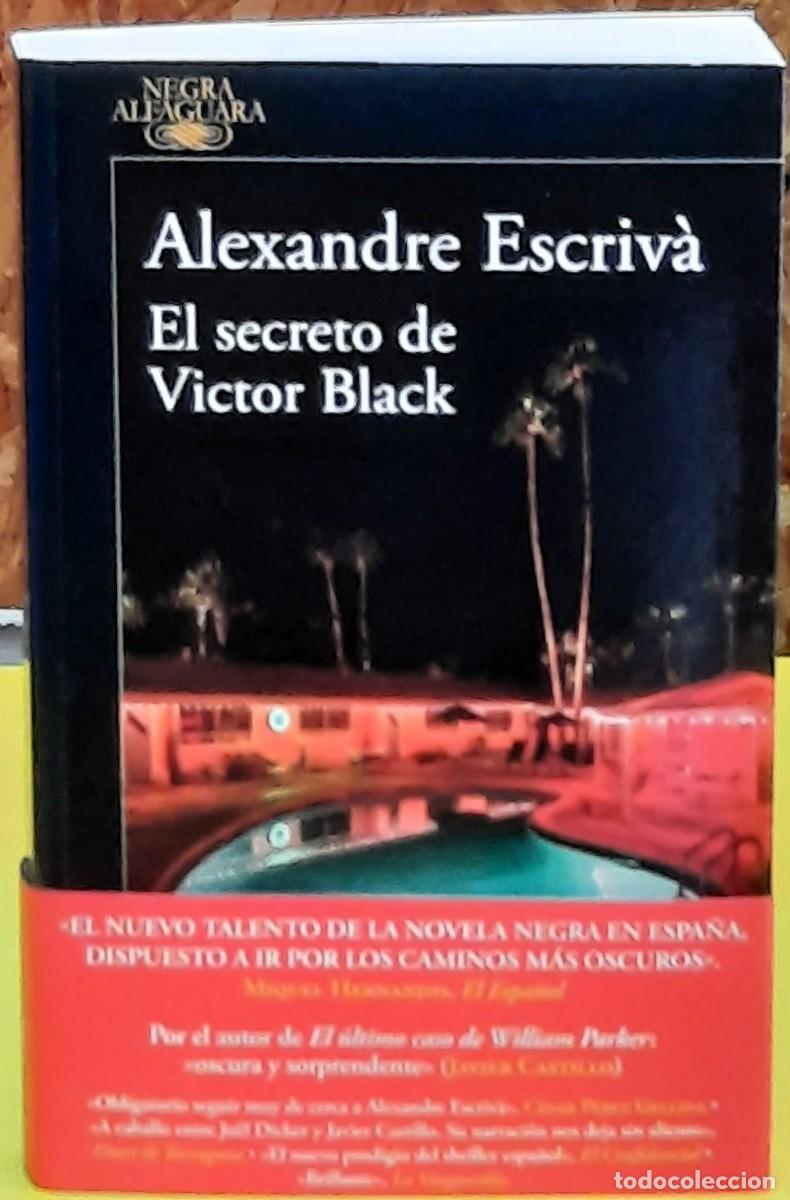 Libros de segunda mano: El secreto de V&iacute;ctor Black. Alexandre Escriv&agrave;. Alfaguara editorial. 1&ordf;. Edici&oacute;n; abril 2026