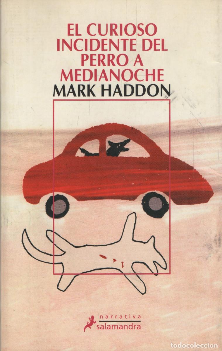 Libros de segunda mano: El curioso incidente del perro a medianoche. Mark Haddon. Salamandra. 2005.