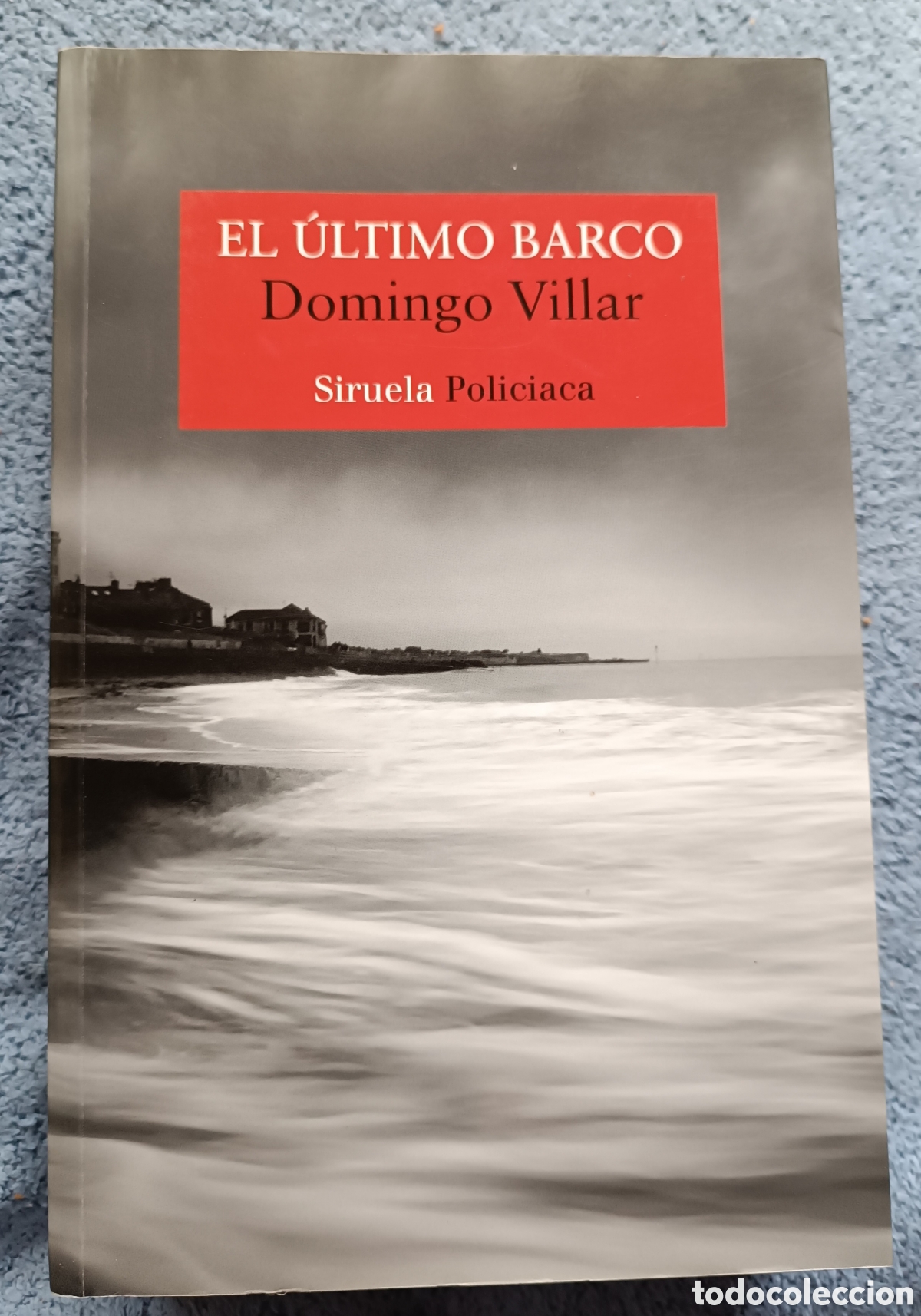 Libros de segunda mano: El &uacute;ltimo barco Domingo Villar