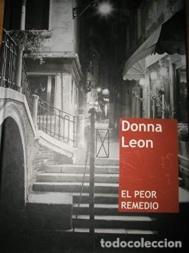Libros de segunda mano: El Peor Remedio - Leon, Donna - Planeta-de Agostini