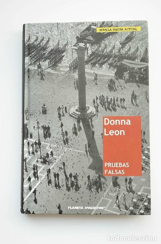 Libros de segunda mano: Pruebas Falsas - Donna Leon - Planeta-de Agostini