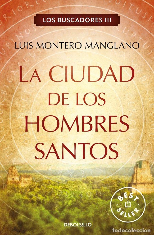 Libros de segunda mano: La Ciudad de los Hombres Santos - Luis Montero Manglano - Debolsillo - Best Seller, 3