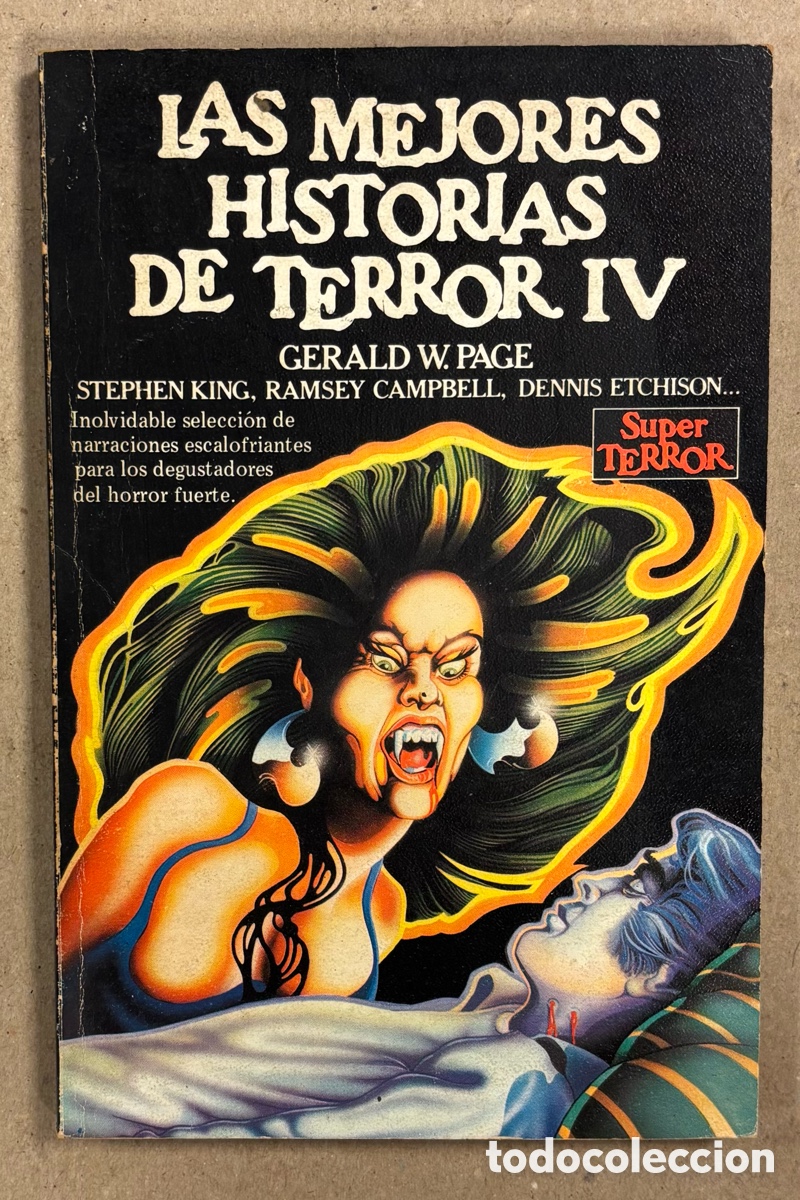 Libros de segunda mano: LAS MEJORES HISTORIAS DE TERROR IV. GERALD W. PAGE, STEPHEN KING, RAMSEY CAMPBELL,&hellip;