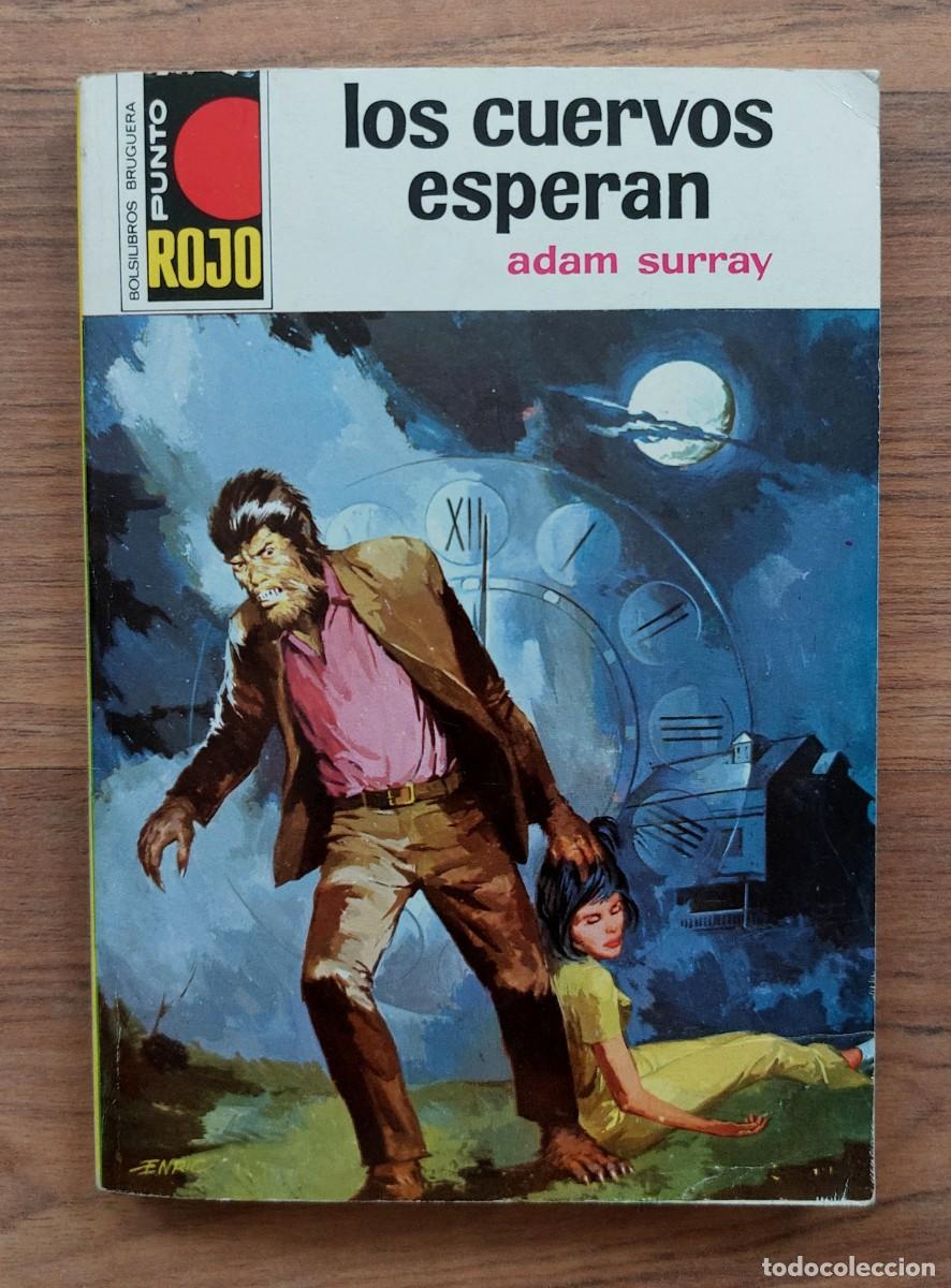 Libros de segunda mano: PUNTO ROJO BRUGUERA N&ordm; 603-LOS CUERVOS ESPERAN (ADAM SURRAY) NOVELAS-BOLSILIBROS-PULP