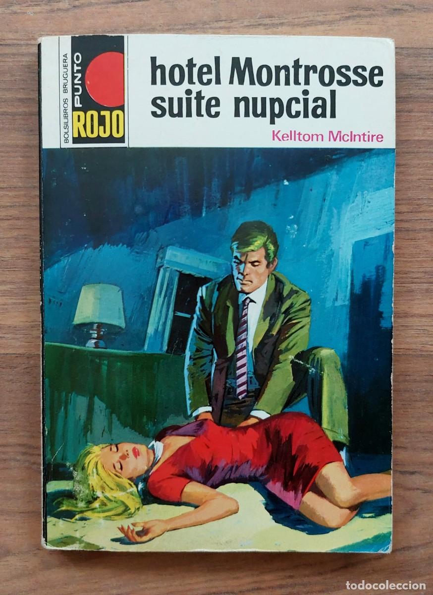 Libros de segunda mano: PUNTO ROJO BRUGUERA N&ordm; 505-HOTEL MONTROSSE SUITE NUPCIAL (KELLTOM MCLNTIRE) NOVELAS-BOLSILIBROS-PULP
