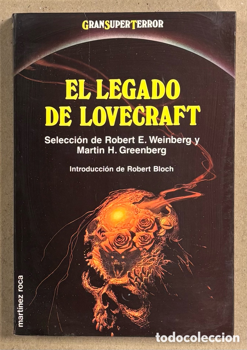 Gebrauchte B&uuml;cher: EL LEGADO DE LOVECRAFT. SELECCI&Oacute;N DE ROBERT E. WEINBERG Y MARTIN H. GREENBERG. GRAN SUPER TERROR.