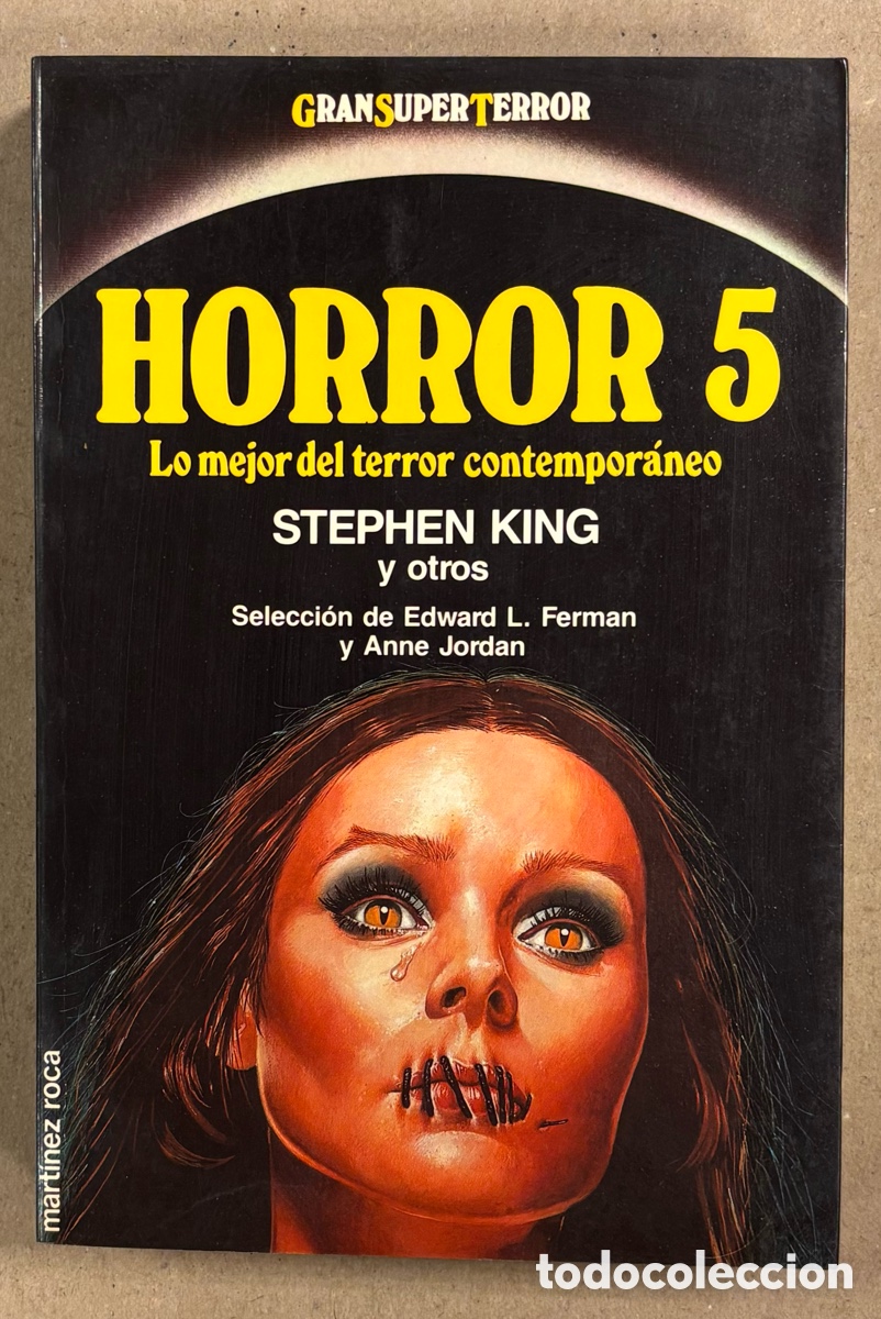 Second hand books: HORROR 5. LO MEJOR DEL TERROR CONTEMPOR&Aacute;NEO. STEPHEN KINH Y OTROS. SELECCI&Oacute;N DE EDWARD L. FERMAN Y A