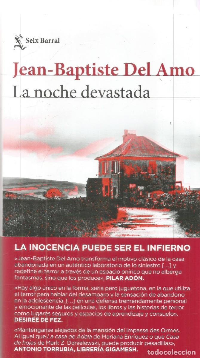 Libros de segunda mano: JEAN-BAPTISTE DEL AMO. LA NOCHE DEVASTADA. SEIX BARRAL. PRIMERA EDICION