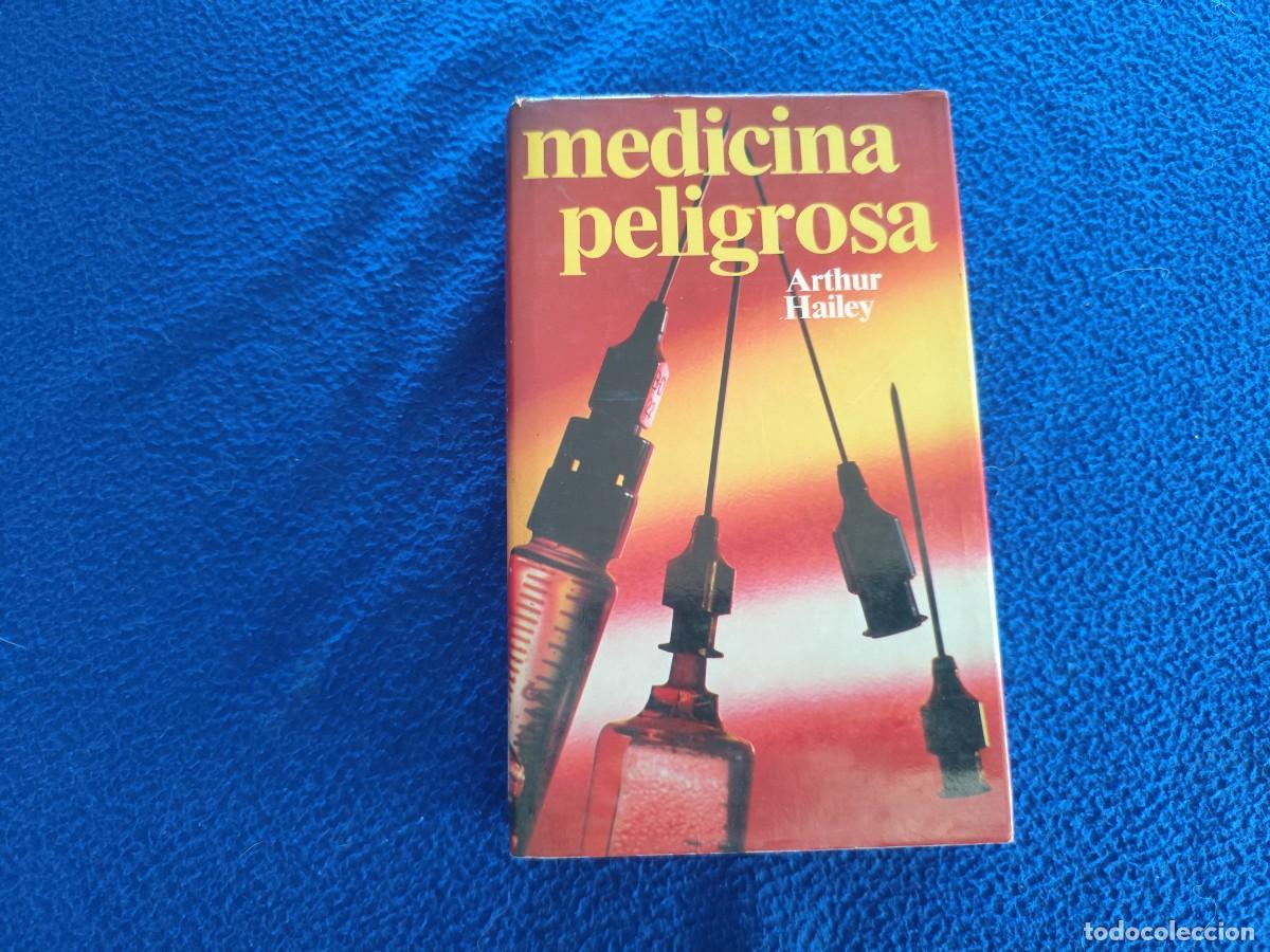 Libros de segunda mano: MEDICINA PELIGROSA Arthur Hailey C&iacute;rculo de Lectores 1985