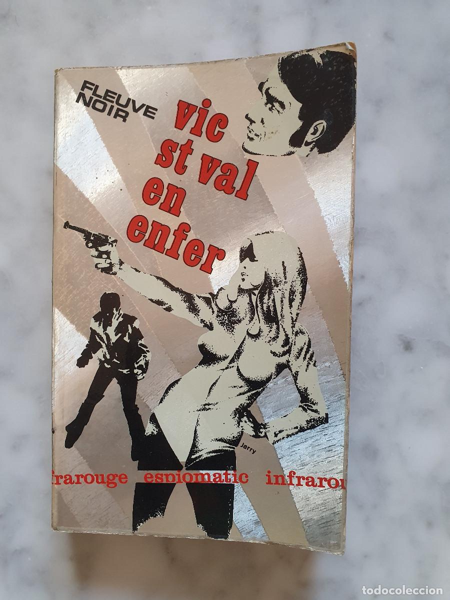Libros de segunda mano: VIC ST VAL ... EN ENFER (Fleuve noir)(En franc&eacute;s)