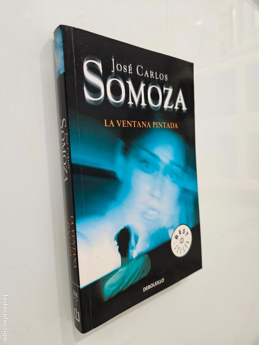 Libros de segunda mano: La ventana pintada | Somoza, Jos&eacute; Carlos | Editorial Debolsillo, 2010