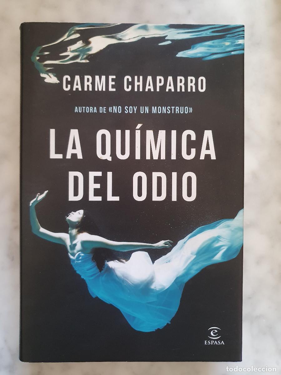 Libros de segunda mano: LA QU&Iacute;MICA DEL ODIO - Carme Chaparro