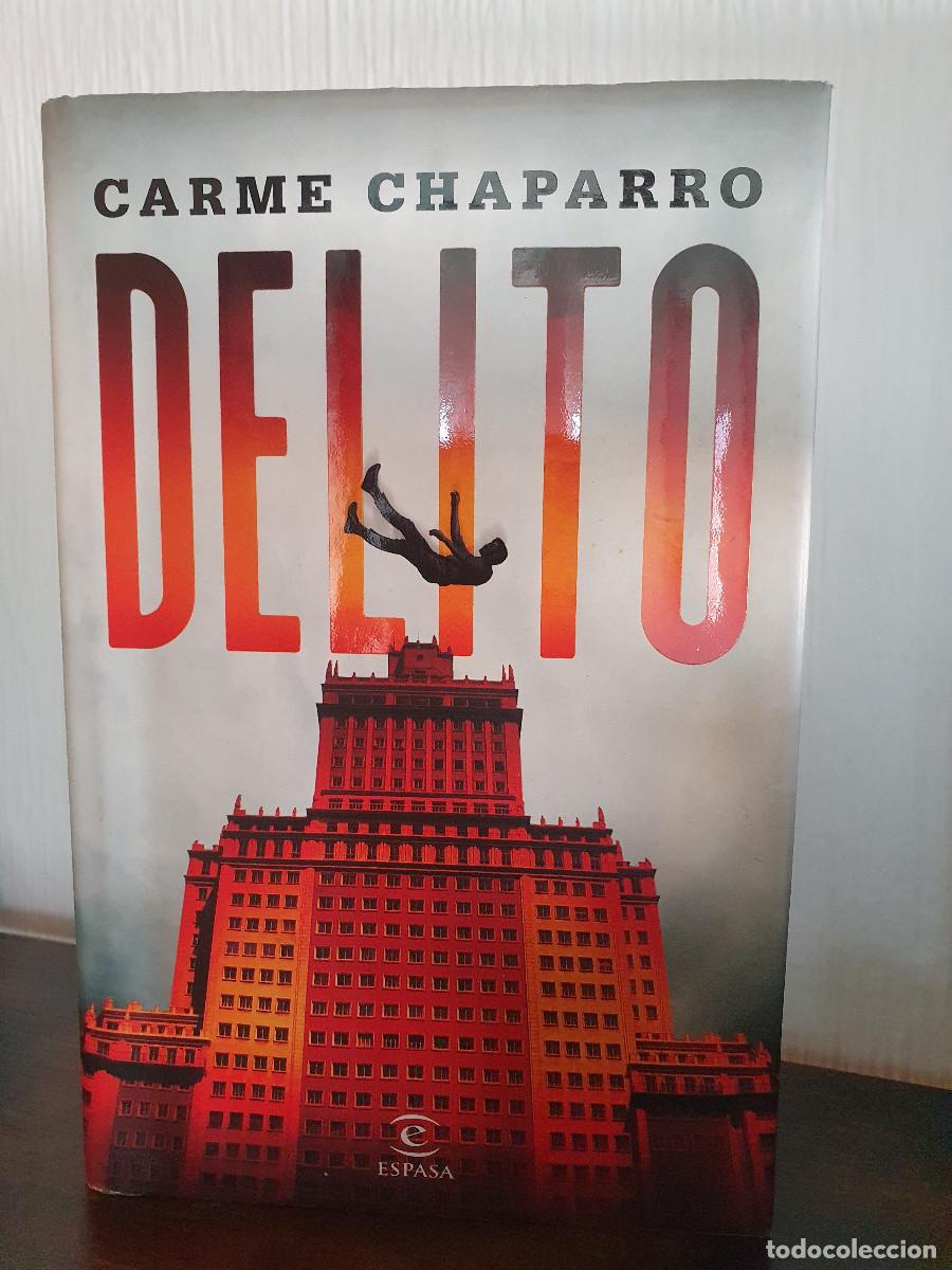 Libros de segunda mano: DELITO - Carme Chaparro (Editorial Espasa)