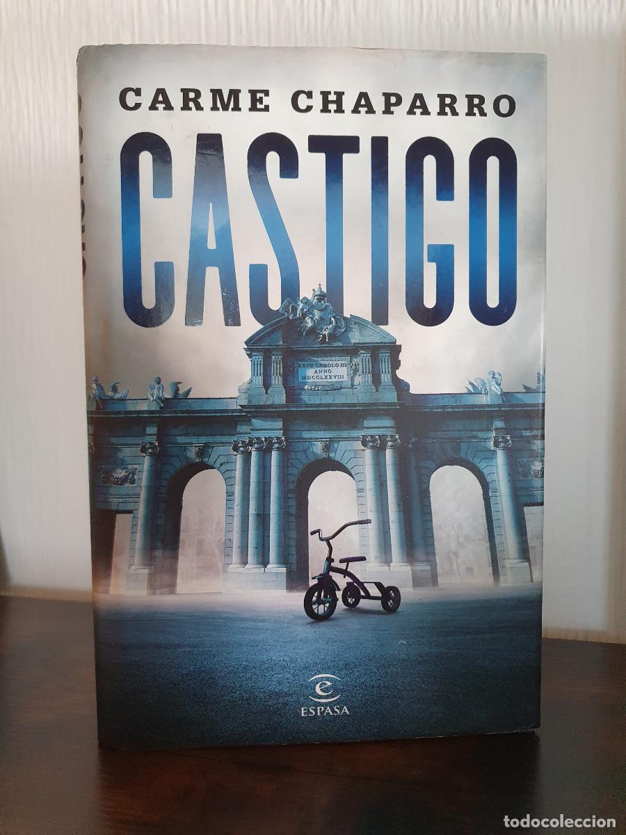 Libros de segunda mano: CASTIGO - Carme Chaparro (Editorial Espasa)