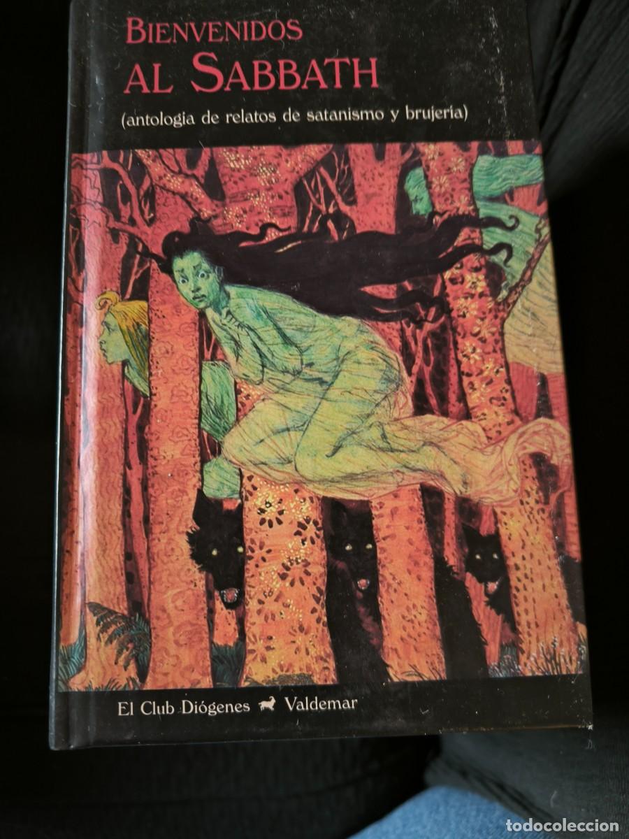 Libros de segunda mano: BIENVENIDOS AL SABBATH FANTOLOGIA DE RELATOS DE SATANISMO Y BRUJERIA ED. VALDEMAR