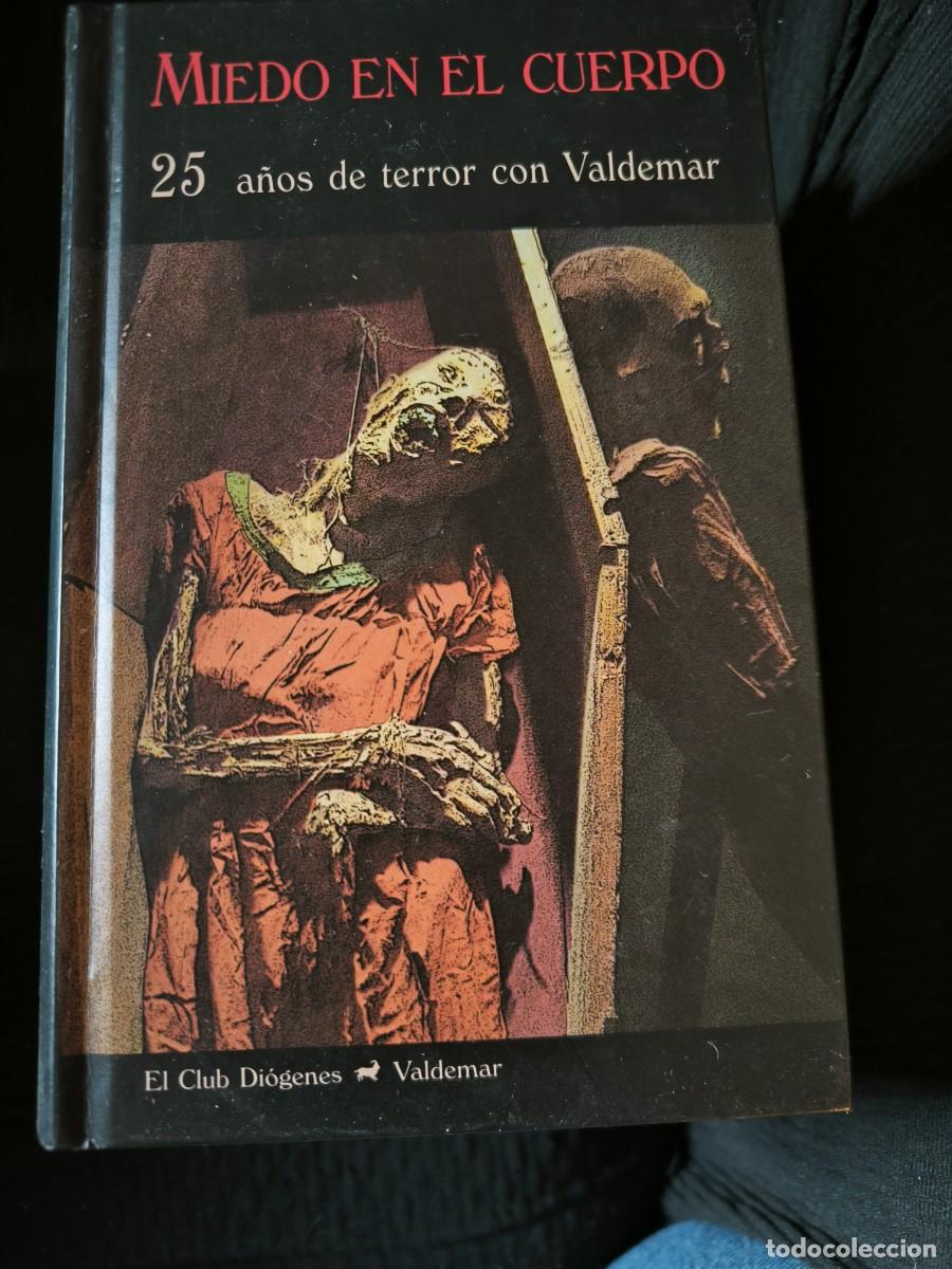 Libros de segunda mano: MIEDO EN EL CUERPO 25 A&Ntilde;OS DE TERROR CON VALDEMAR ED. VALDEMAR