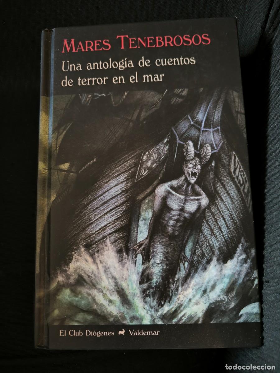 Libros de segunda mano: MARES TENEBROSOS UNA ANTOLOGIA DE CUENTOS DE TERROR EN EL MAR ED. VALDEMAR