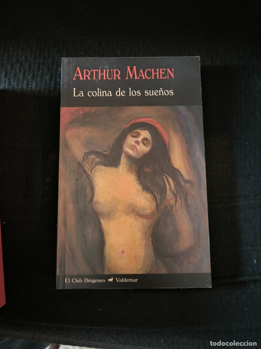 Libros de segunda mano: LA COLINA DE LOS SUE&Ntilde;OS ARTHUR MACHEN ED. VALDEMAR