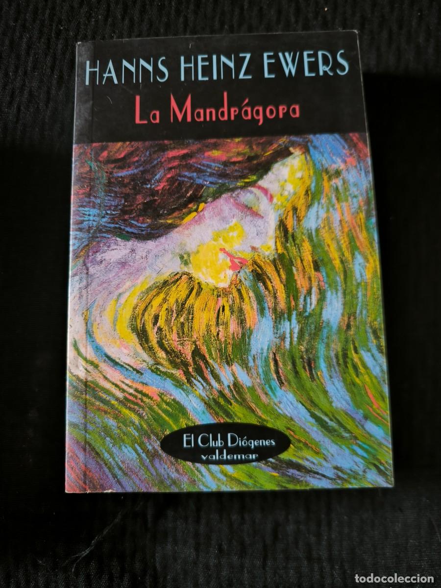 Libros de segunda mano: LA MANDRAGORA HANNS HEINZ EWERS ED. VALDEMAR