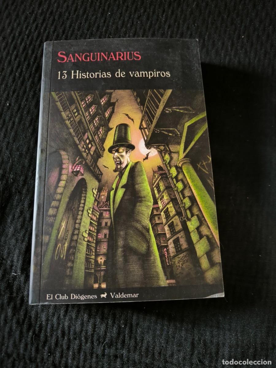 Libros de segunda mano: SANGUINARIUS 13 HISTORIAS DE VAMPIROS ED. VALDEMAR