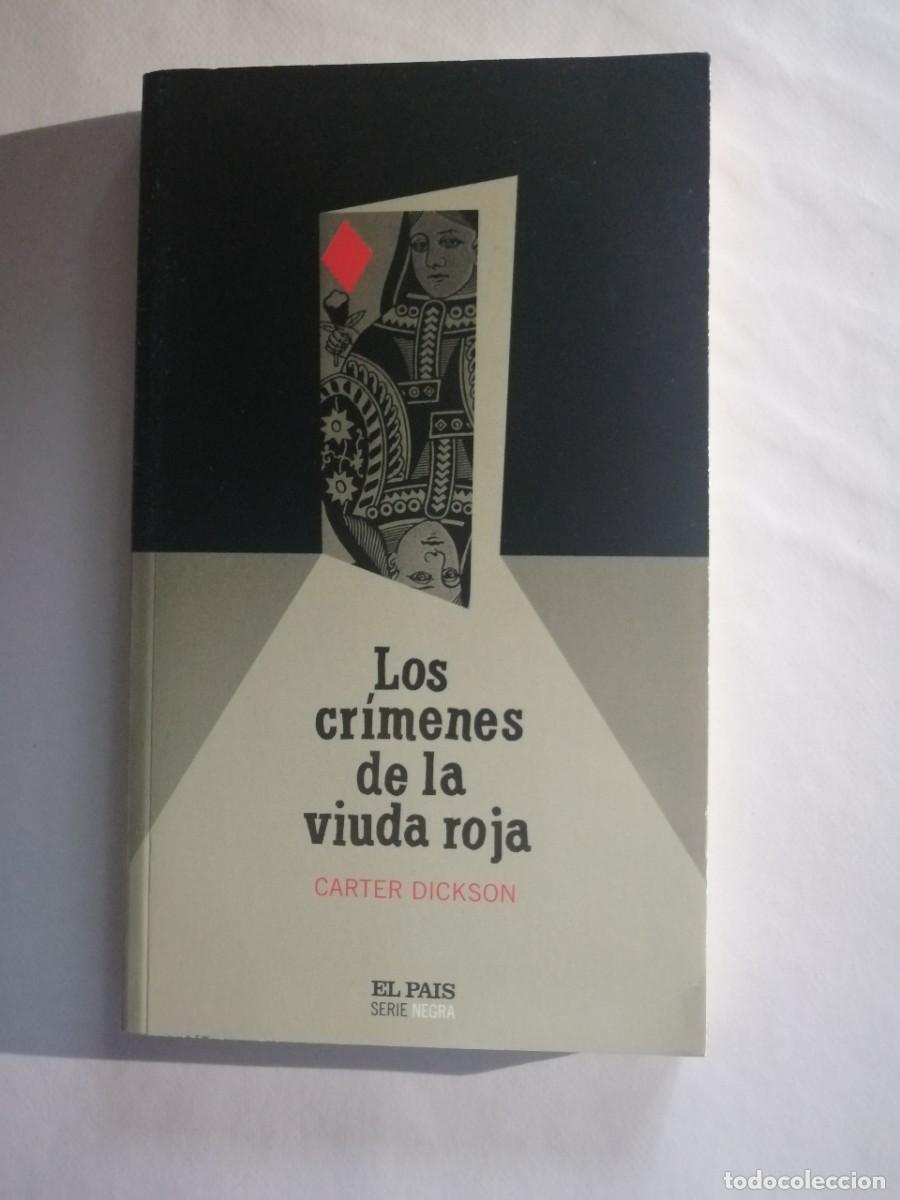 Libros de segunda mano: Los cr&iacute;menes de la viuda roja de Carter Dickson, El Pa&iacute;s, n&uacute;mero 44, Serie Negra
