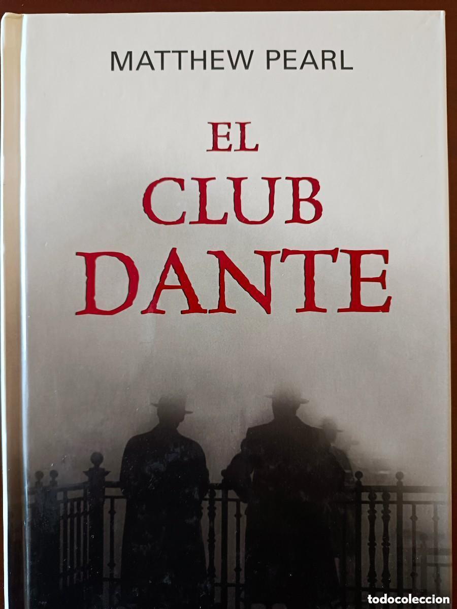 Libros de segunda mano: Matthew Pearl. El club Dante